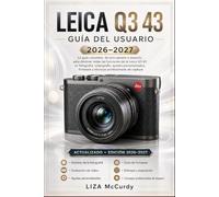 LEICA Q3 43 GUÍA DEL USUARIO 2026-2027