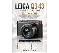 LEICA Q3 43 USER GUIDE 2026-2027