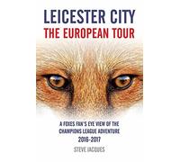 Leicester City - The European Tour
