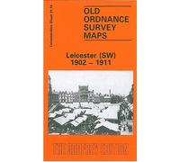 Leicester (South West) 1902-1911: Leicestershire Sheet 31.14 (Old O.S. Maps of Leicestershire)