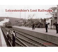 Leicestershire's Lost Railways