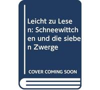 Leicht zu Lesen: Schneewittchen und die sieben Zwerge + online audio