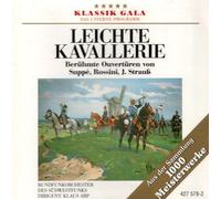 Leichte Kavallerie - Berühmte Ouvertüren von Suppé, Rossini; J. Strauss