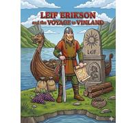 Leif Erikson and the Voyage to Vinland