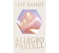 Leif Randt Allegro Pastell: Roman (Hardback)
