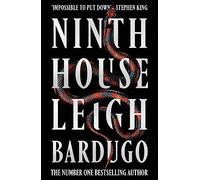 Ninth House: The global sensation from the Sunday Times bestselling author of The Familiar (Alex Stern, 1)