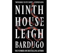 Ninth House: The global sensation from the Sunday Times bestselling author of The Familiar