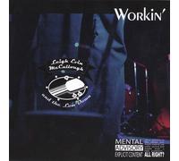 Leigh Evin Mccullough & The Low Down - Workin'