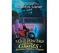 Leigh Howard and the Ghosts of Simmons-Pierce Manor