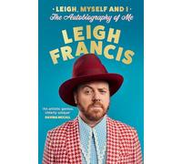Leigh, Myself and I: The Autobiography of Me