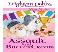 Leighann Dobbs Assault & Buttercream Paperback Book Leighann Dobbs Multicolor