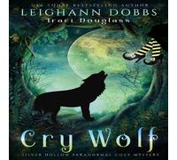Leighann Dobbs Cry Wolf Book - Paperback Leighann Dobbs Multicolor