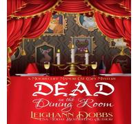 Leighann Dobbs Dead In The Dining Room Paperback Book Leighann Dobbs Multicolor