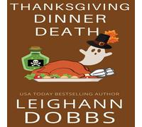 Leighann Dobbs Thanksgiving Dinner Death Paperback Book Leighann Dobbs Multicolor