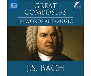 Leighton Pugh/Various - Great Composers in Words and Music: Johann Sebastian BACH