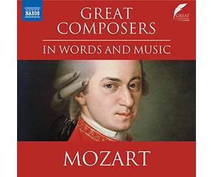 Leighton Pugh/Various - Great Composers in Words and Music: Wolfgang Amadeus MOZART