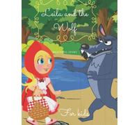 Leila and the Wolf story of the kids: Good always outweighs evil