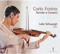 Leila Schayegh; Jörg Halubek; Daniele Caminiti; Jonathan Pesek - Carlo Farina - Violin Sonatas - Sonate e Canzoni per il Violono con Il Basso per sonare