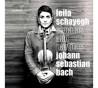 Leila Schayegh - JS Bach: Sonatas And Partitas BWV 1001-1006