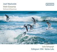 Leila Schayegh, Václav Luks, Collegium 1704 - Josef Myslivecek - Sinfonia & Overture
