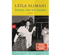 Leïla Slimani Amelie Thoma Schaut, wie wir tanzen: Roman (Paperback)