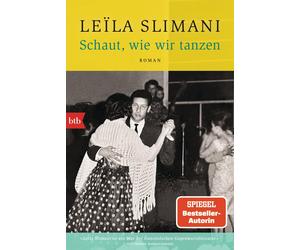 Leïla Slimani Amelie Thoma Schaut, wie wir tanzen: Roman (Paperback)