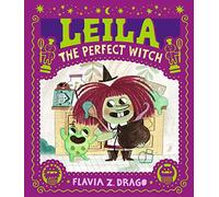 Leila, the Perfect Witch: A picture book story for children aged 3-5 about perfectionism, making mistakes and self-acceptance … with a few baking mishaps along the way! (The World of Gustavo)