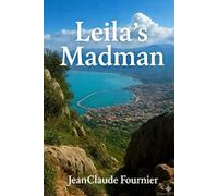 Leila's madman: A French man in Algeria