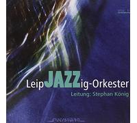LeipJAZZig-Orkester - LeipJAZZig-Orkester