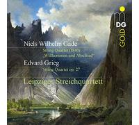 Leipzig String Quartet - Niels Wilhelm Gade: Willkommen und Abschied / String Quartets