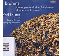 Leister/Bognar/Boettcher - Johannes Brahms: Clarinet Trio Op. 114, Clarinet Sonatas Op. 120