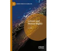 Leisure and Human Rights (Leisure Studies in a Global Era)