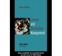 Leisure and Recreation Management: 5th Edition