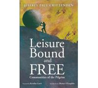 Leisure Bound and Free: Communities of the Pilgrim