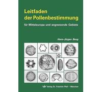 Leitfaden der Pollenbestimmung: für Mitteleuropa und angrenzende Gebiete
