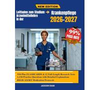 Leitfaden zum Studium Arzneimittellehre in der Krankenpflege 2026-2027: Ein praktischer zur Pharmakologie mit Schwerpunkt auf therapeutischem Zweck, ... sicherer Entscheidungsfindung am Krankenbett