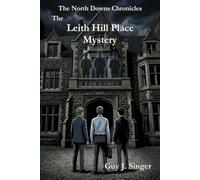 Leith Hill Place Mystery (The North Downs Chronicles)