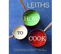 Leiths How to Cook (Leiths School/Food & Wine)