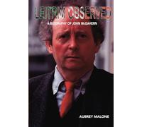 Leitrim Observed: A Biography of John McGahern