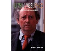 Leitrim Observed : A Biography of John McGahern