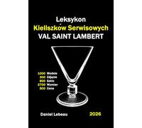 Leksykon Kieliszków Serwisowych Val-Saint-Lambert: 1000 Modele 300 Zdjęcie 800 Szkic 2700 Wymiar 500 Cena