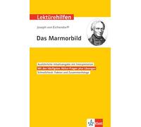 Lektürehilfen Joseph von Eichendorff, Das Marmorbild: Interpretationshilfe für Oberstufe und Abitur