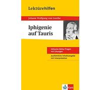Lekturehilfen. Iphigenie auf Tauris: Sek. II, Von-Goethe 9783129230.