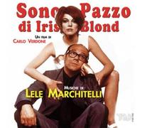 Lele Marchitelli - Sono Pazzo Di Iris Blond