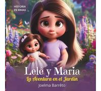 Lelê y Maria: La Aventura en el Jardín