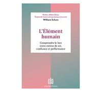 L'élément humain: Comprendre le lien entre estime de soi, confiance et performance