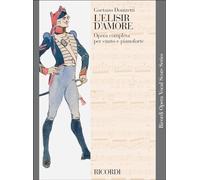L'Elisir d'Amore: Vocal Score (Ricordi Opera Vocal Score)