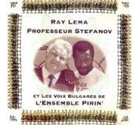 LEMA, RAY & LES VOIX BULGARES - Ray Lema and the Voices of Bulgaria