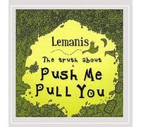 Lemanis - The Truth About a Push Me Pull You