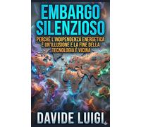L'Embargo Silenzioso: Come la Cina Vincerà: Catene di approvvigionamento spezzate e minerali critici: la strategia di Pechino per paralizzare l'Occidente (POWER MATRIX)